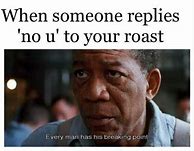 Image result for Memes to Roast People