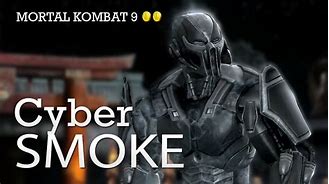 Image result for Mortal Kombat Cyber Smoke