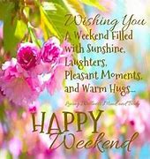 Image result for Happy Weekend Thoughts