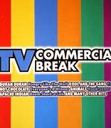 Image result for TV Commercial Break