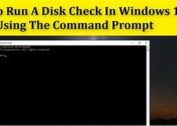 Image result for +How to Run Check Disk Windows 1.0