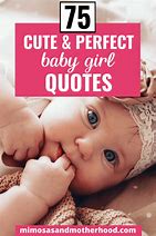 Image result for Short Baby Girl Quotes