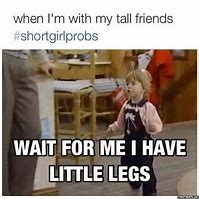 Image result for Rights of Short People Meme