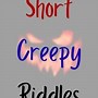 Image result for Scary Riddles with Answers