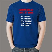 Image result for Funny Work T-Shirts