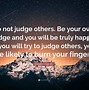 Image result for Don't Judge Others
