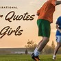 Image result for Teamwork Girls Soccer Quotes