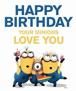 Image result for Minions Saying Happy Birthday