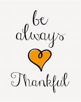 Image result for Always Be Thankful