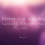 Image result for Quotes On the Virtue of Kindness