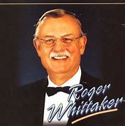 Image result for Recent Photo Roger Whittaker