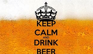 Image result for Keep Calm Beer