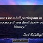 Image result for David McCullough Jr. Quotes
