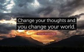 Image result for Change the World Change Your Thoughts