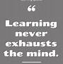 Image result for Great Learning Quotes
