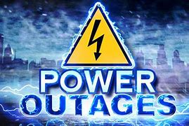 Image result for Scheduled Power Outage