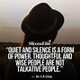 Image result for My Silence Means Quotes