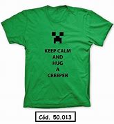 Image result for Keep Calm and Creeper