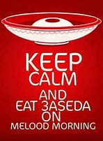 Image result for And Keep Eat Calm Noooddaalll