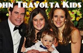 Image result for John Travolta Wife and Kids