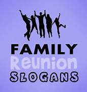 Image result for Family Reunion Slogans Linked by Love