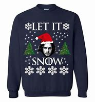 Image result for Let It Snow Sweatshirt