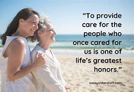 Image result for Caring for Elderly Parents Quotes