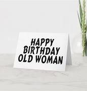 Image result for Happy Birthday Old Woman