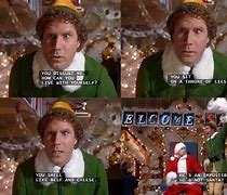 Image result for Santa Elf Movie Quotes