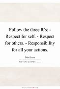 Image result for Respect and Responsibility Quotes