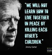 Image result for President Jimmy Carter Quotes