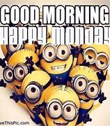 Image result for Minion Quotes Funny Monday Face