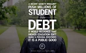 Image result for Student Debt Quotes