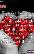 Image result for Want to Make Love to You Quotes