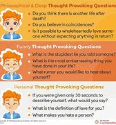Image result for Funny Thought-Provoking Questions