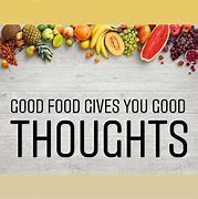 Image result for Food Thoughts for the Day