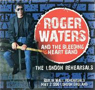 Image result for Roger Waters and the Bleeding Heart Band