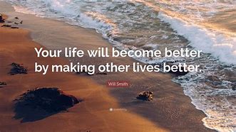 Image result for You Make My Life Better Quotes