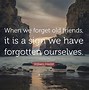 Image result for Remembering OldFriends Quotes