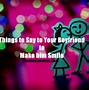 Image result for Cute Things to Say to Your Girlfriend Quotes