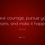 Image result for If You Want to Pursue Your Dream in the Right Way Quotes