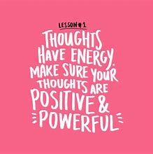 Image result for Think Positive Thoughts Daily