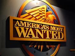Image result for America's Most Wanted List and Photos