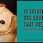 Image result for Good Boy Dog Quotes