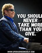 Image result for Elton John Quotes