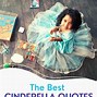 Image result for Cinderella Dreams Come True Quotes