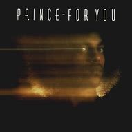Image result for Prince for You Linear Notes