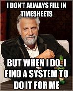 Image result for Timesheet Reconciliation Humor