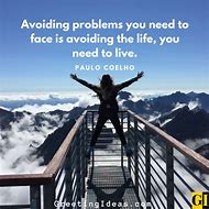Image result for Avoidance Quotes