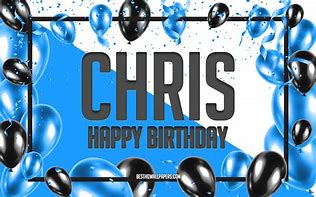 Image result for Cartoon Happy Birthday Chris